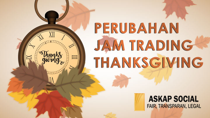 Jam Trading Berubah Saat Thanksgiving Day pada 23 November 2017