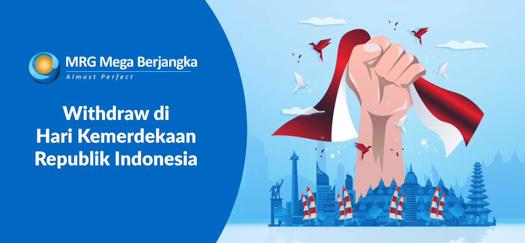Withdraw di Hari Kemerdekaan Republik Indonesia