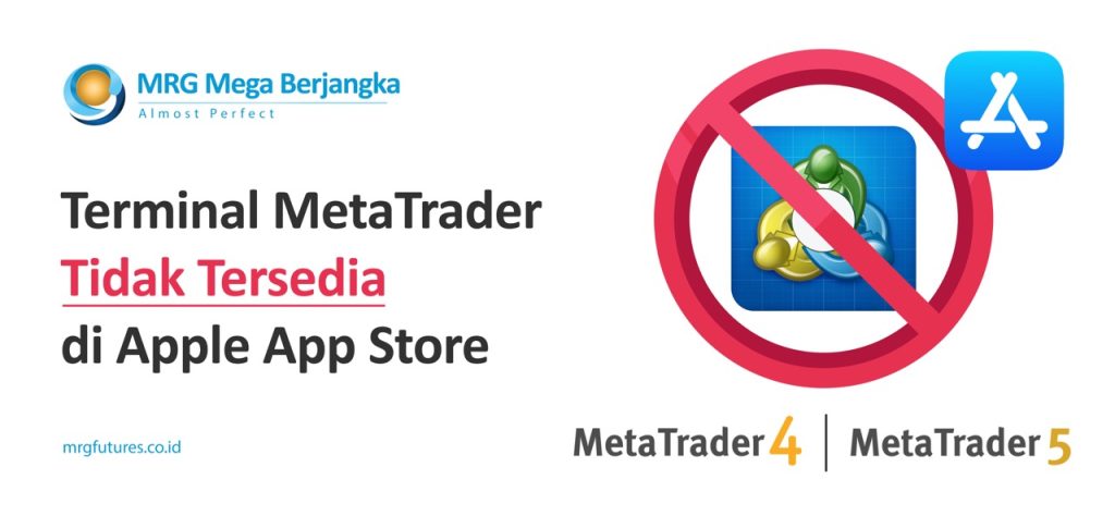 Terminal MetaTrader Tidak Tersedia di Apple App Store