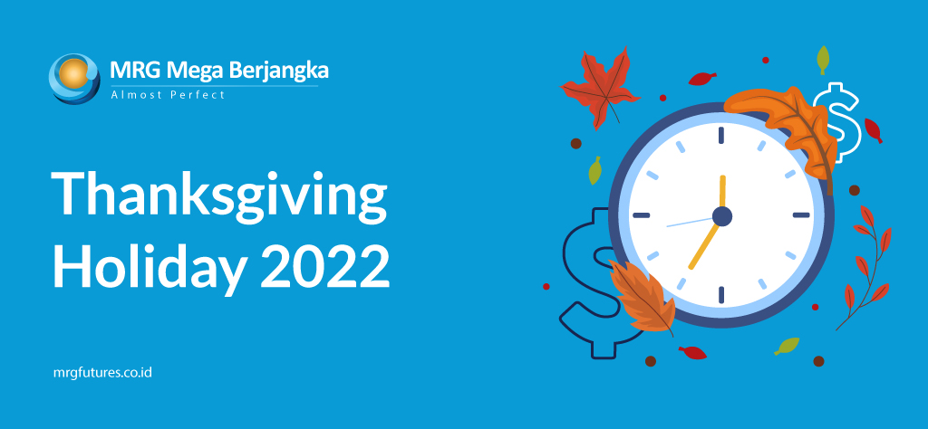 [Revisi] Pemberitahuan Jam Trading Selama Thanksgiving Holiday 2022