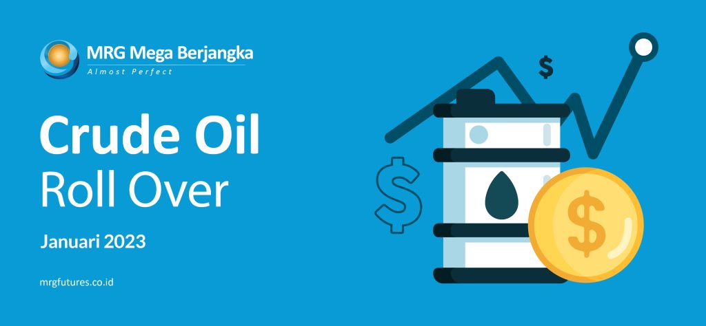 Pemberitahuan Crude Oil Roll Over Januari 2023