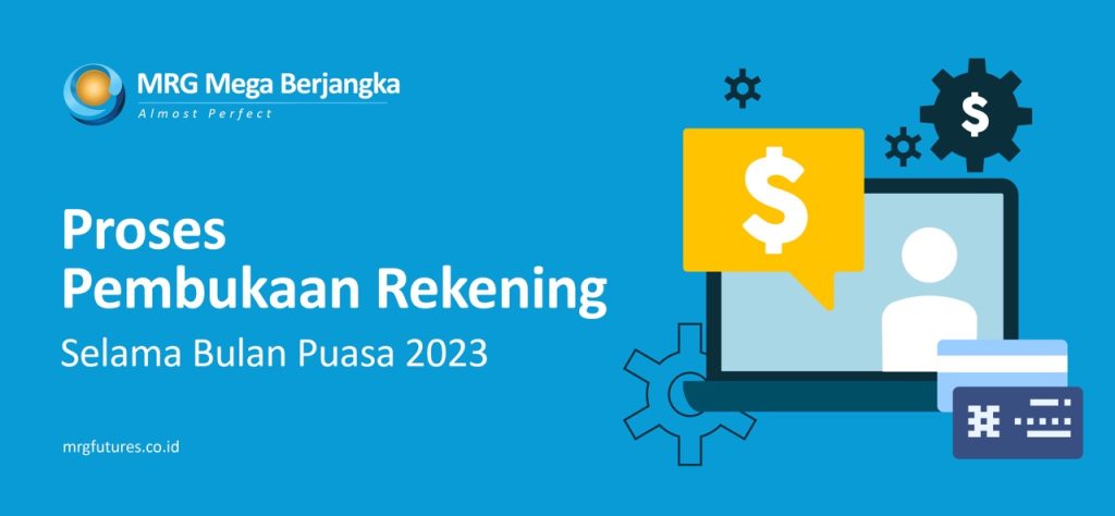 Informasi Proses Pembukaan Rekening (New Account) Selama Bulan Puasa 2023