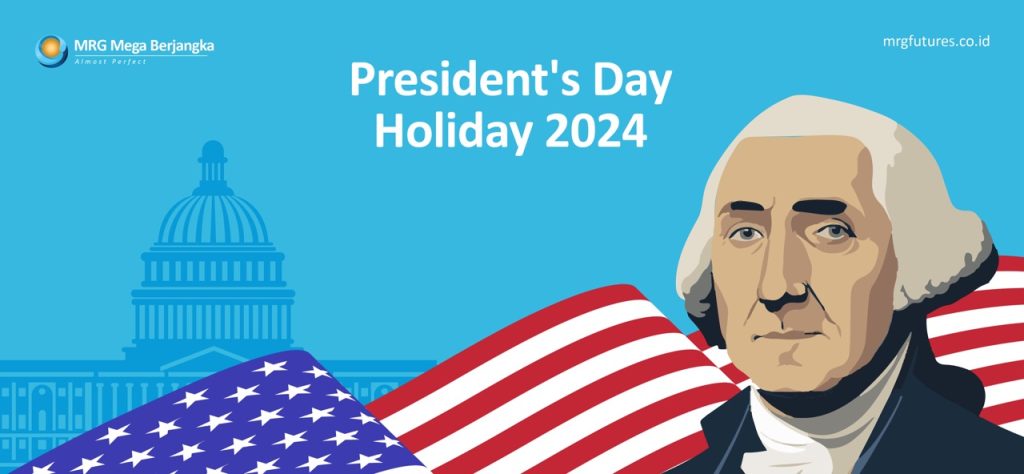 Jadwal Perdagangan Market Selama President’s Day Holiday 2024