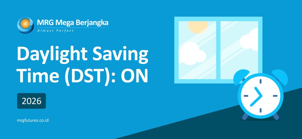 Perubahan Jam Perdagangan Daylight Saving Time (DST)